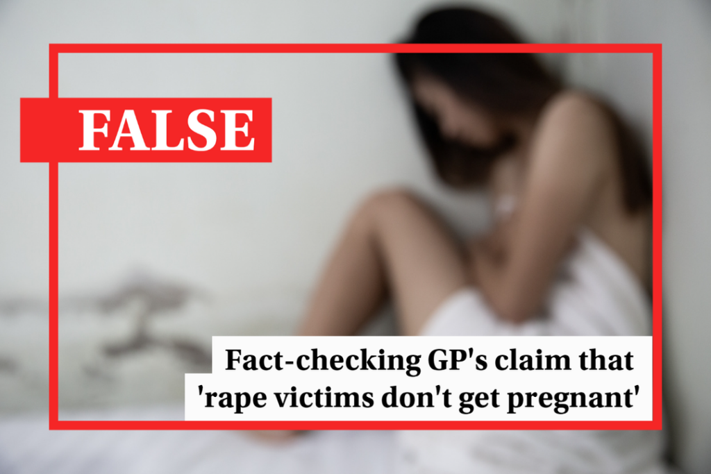Fact-check: GP claims that 'rape victims don't get pregnant' - Featured image