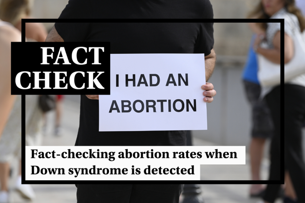 Fact-check: Are 90% of pregnancies in which Down syndrome is detected aborted? - Featured image