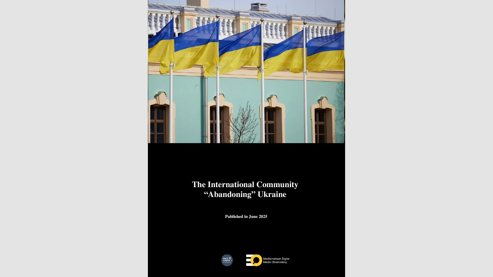 Cyprus: Disinformation report on the International Community “Abandoning” Ukraine
